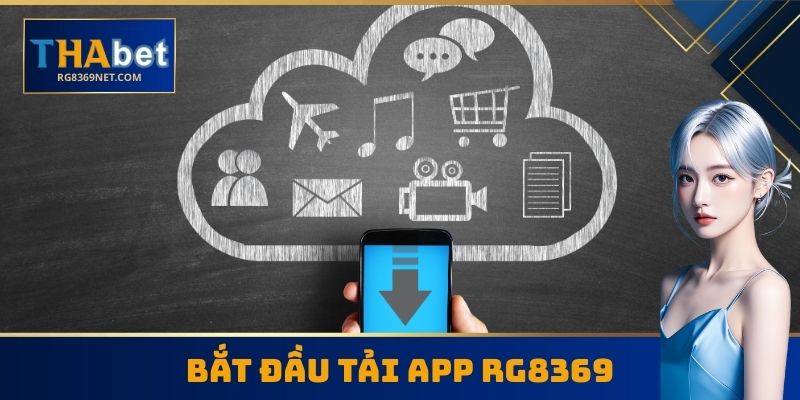 Bắt đầu tải App RG8369