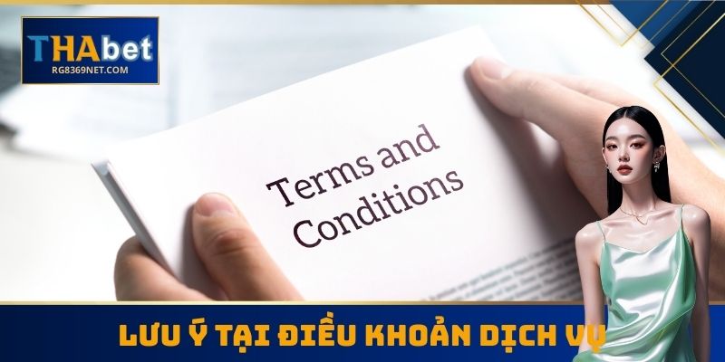 Lưu ý tại điều khoản dịch vụ