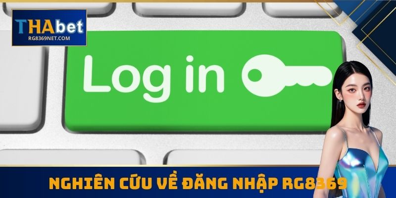 Nghiên cứu về đăng nhập RG8369