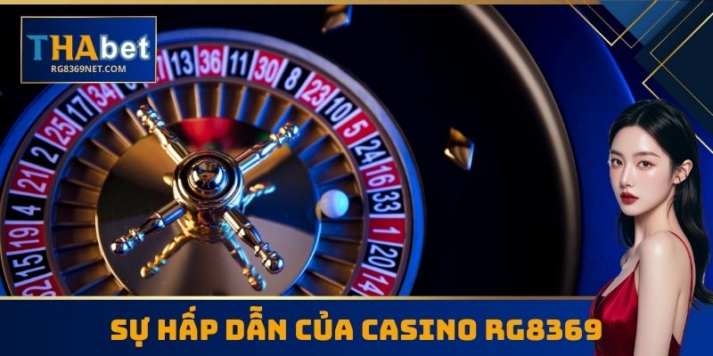 Sự hấp dẫn của Casino RG8369